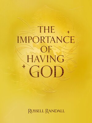 cover image of The Importance of Having God